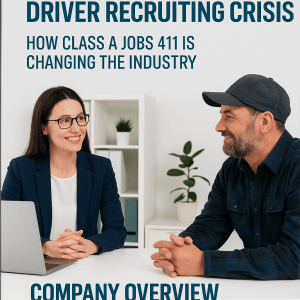 A smiling woman in business attire sits at a desk with a laptop, talking to a bearded man in a cap. Text reads: "Driver Recruiting Crisis: How Class A Jobs 411 Is Changing the Industry. Company Overview.